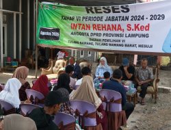 ‎Intan Rehana, Gelar Reses Tahap VI,Di Dua Tiyuh.  ‎